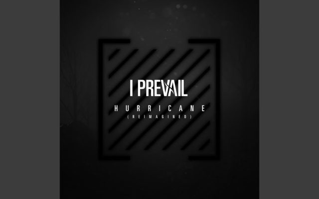 First Listen: I Prevail – “Hurricane” (Reimagined)