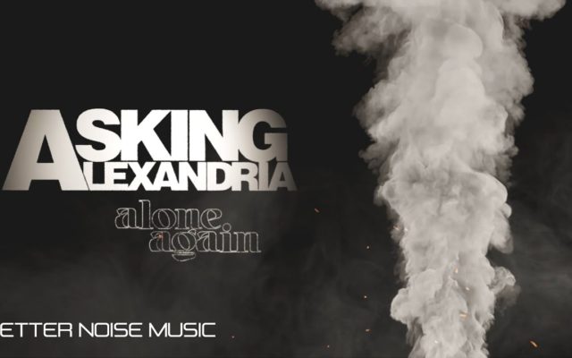 First Listen: Asking Alexandria – “Alone Again”