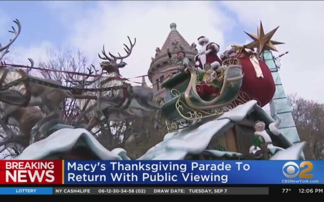 Macy’s Thanksgiving Day Parade Is Going Back To Normal