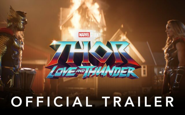 “Thor: Love And Thunder” First Trailer Revealed