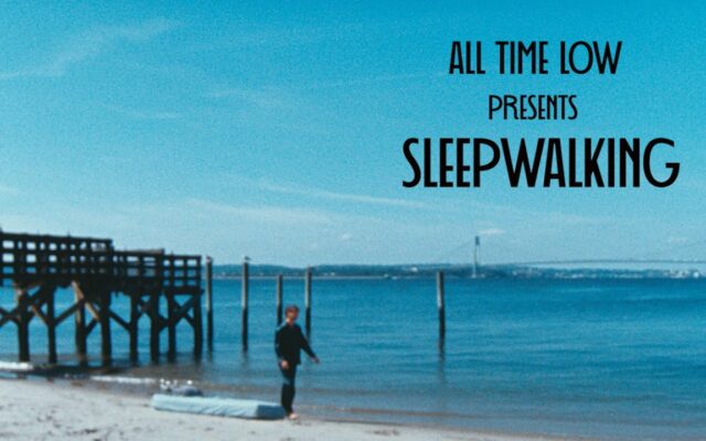 Video Alert: All Time Low – “Sleepwalking”