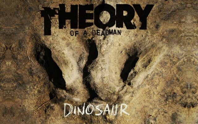 Theory Of A Deadman Return With “Dinosaur”