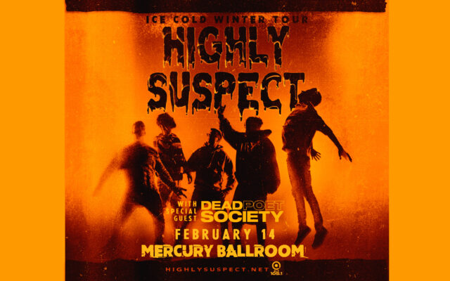 Win Tickets to the "Winter Icebreaker" with Highly Suspect on 2/14!