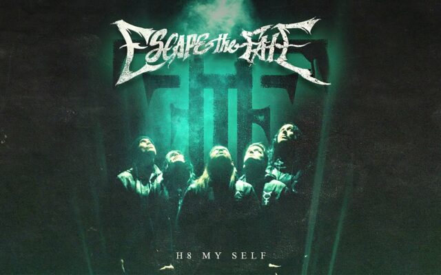 First Listen: Escape The Fate – “H8 MY SELF”