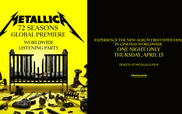 Win Tickets to the Metallica Global Premiere Experience of ’72 Seasons’